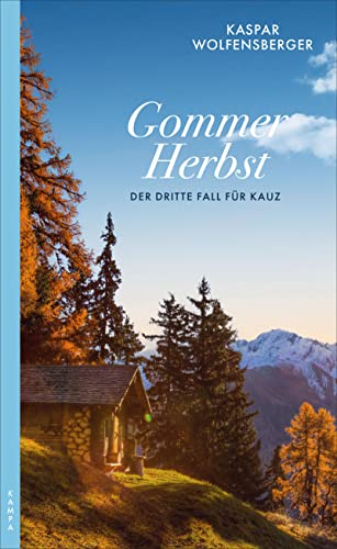 Gommer Herbst: Der dritte Fall für Kauz (Ein Fall für Kauz) von Kampa Verlag