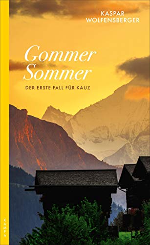 Gommer Sommer: Der erste Fall für Kauz (Ein Fall für Kauz) von Kampa Verlag