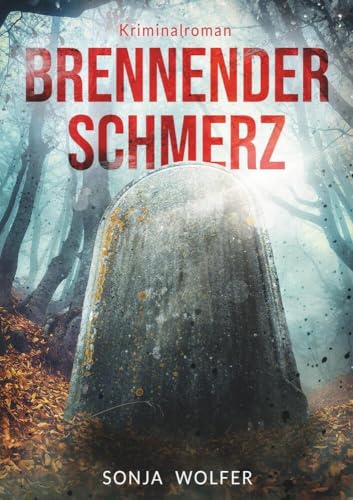 Brennender Schmerz: Kriminalroman von tolino media