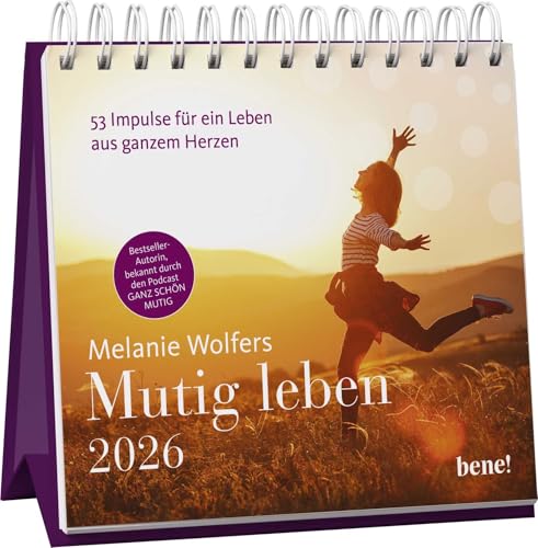 Wochenkalender 2026: Mutig leben: 53 Impulse für ein Leben aus ganzem Herzen | Tischkalender zum Aufstellen mit ermutigenden Denkanstößen der Bestseller-Autorin für jede Woche
