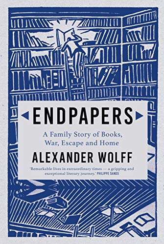 Endpapers: A Family Story of Books, War, Escape and Home von Grove Press / Atlantic Monthly Press