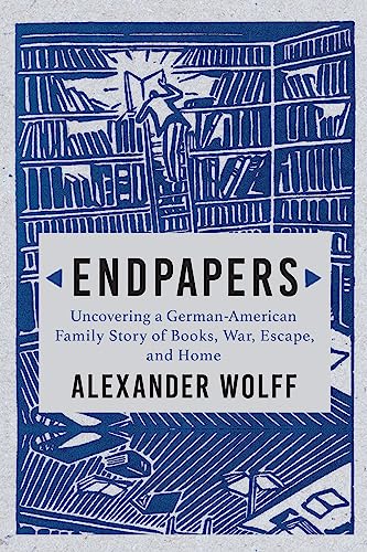 Endpapers: A Family Story of Books, War, Escape, and Home von Atlantic Monthly Press