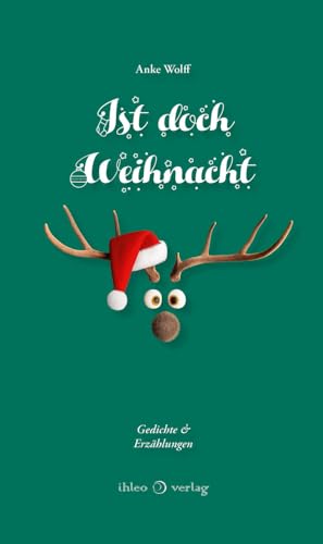 Ist doch Weihnacht von ihleo verlag