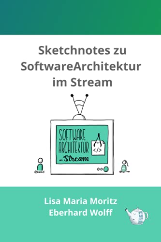 Sketchnote zu Software Architektur im Stream von Independently published