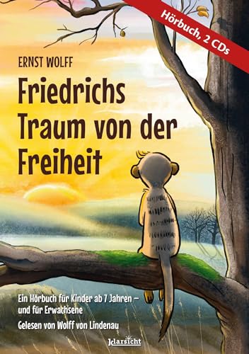 Friedrichs Traum von der Freiheit: Hörbuch auf 2 CDs
