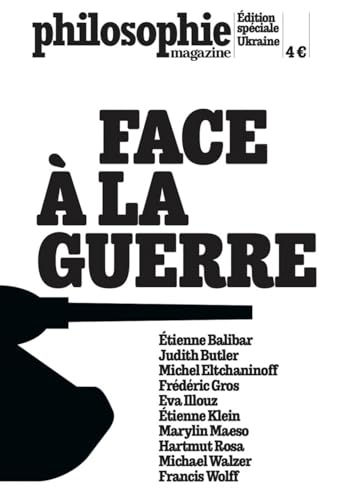 Face a la guerre Face a la guerre von PHILOSOPHIE MAG