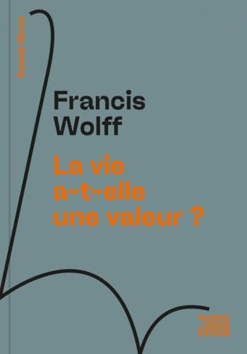 La vie a-t-elle une valeur ? von PHILOSOPHIE MAG