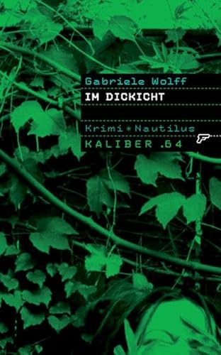 Im Dickicht: Krimi (Kaliber .64)