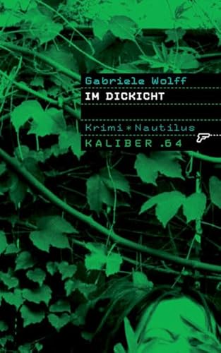 Im Dickicht: Krimi (Kaliber .64) von Edition Nautilus GmbH