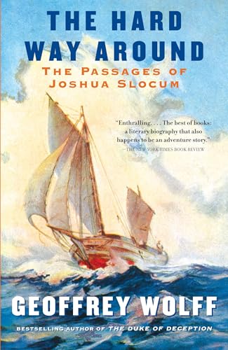 The Hard Way Around: The Passages of Joshua Slocum (Vintage Departures) von Vintage