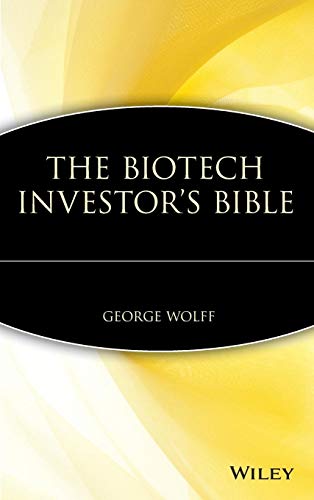 The Biotech Investor's Bible The Biotech Investor's Bible von Wiley