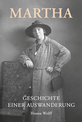 Martha: Geschichte einer Auswanderung von Schuenemann C.E.
