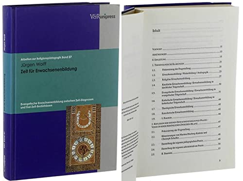 Zeit für Erwachsenenbildung: Evangelische Erwachsenenbildung zwischen Zeit-Diagnosen und Frei-Zeit-Bedürfnissen (Arbeiten zur Religionspädagogik (ARP), Band 27)