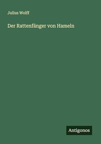 Der Rattenfänger von Hameln von Antigonos Verlag