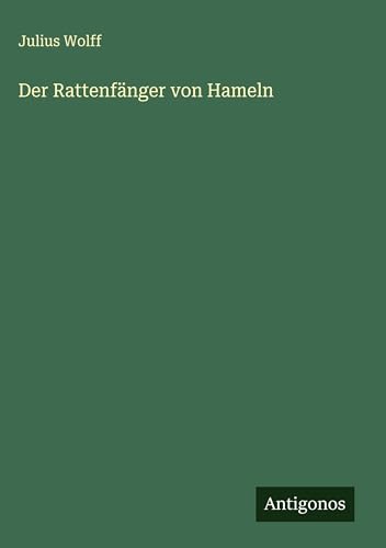 Der Rattenfänger von Hameln von Antigonos Verlag