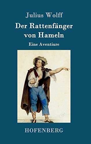 Der Rattenfänger von Hameln: Eine Aventiure