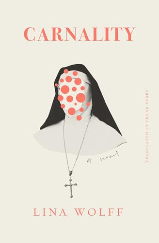 Carnality: A Novel