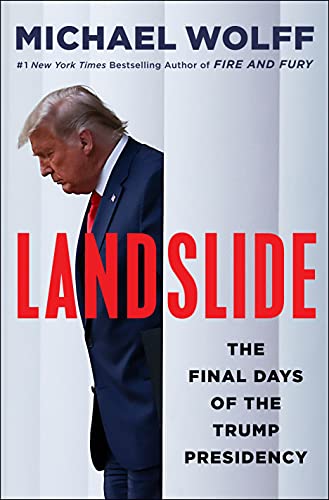 Landslide: The Final Days of the Trump White House Landslide: The Final Days of the Trump White House