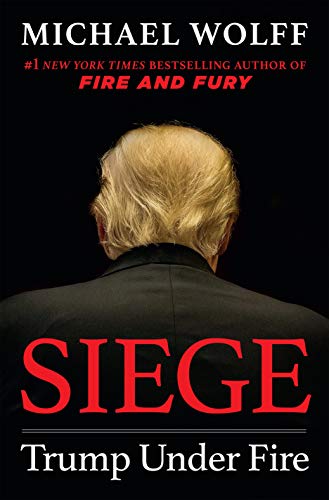 Siege: Trump Under Fire Siege: Trump Under Fire