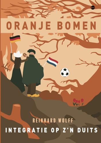 Oranje bomen: Integratie op z'n Duits Oranje bomen: Integratie op z'n Duits von Boekscout