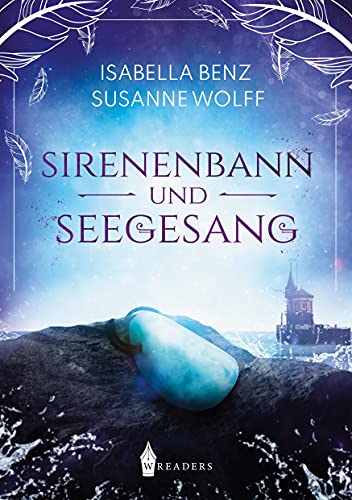 Sirenenbann und Seegesang von Wreaders Verlag