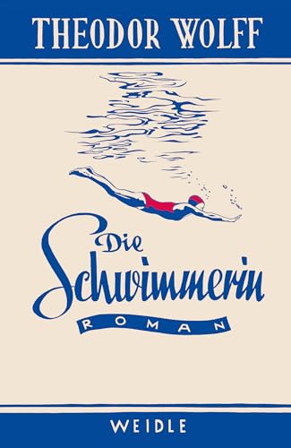 Die Schwimmerin: Roman aus der Gegenwart