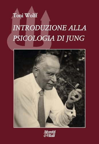 Introduzione alla psicologia di Jung (Il tridente. Campus) von Moretti & Vitali