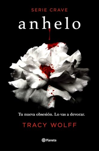 Anhelo (Serie Crave 1) (Planeta Internacional, Band 1) von Editorial Planeta