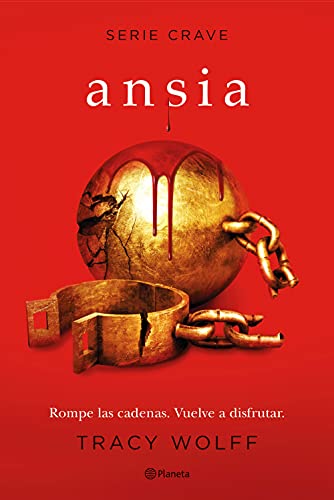 Ansia (Serie Crave 3) (Planeta Internacional, Band 3) von Editorial Planeta