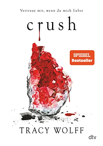 Crush: Mitreißende Romantasy – Die heißersehnte Fortsetzung des Bestsellers ›Crave‹ (Die Katmere Academy Chroniken, Band 2)