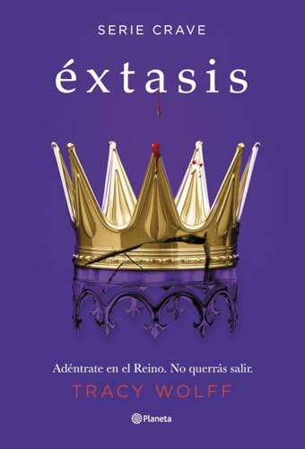 Éxtasis (Serie Crave 6) (Planeta Internacional, Band 6)