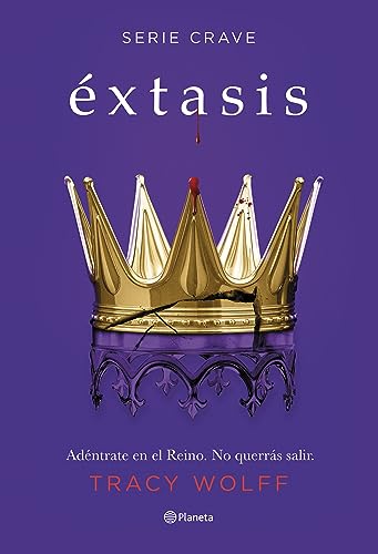 Éxtasis (Serie Crave 6) (Planeta Internacional, Band 6)