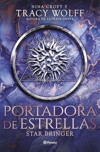 Portadora de estrellas (Star Bringer): La nueva novela de Tracy Wolff, autora de la serie Crave (Planeta Internacional) von Editorial Planeta