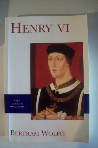 Henry VI (Yale English Monarchs Series) von Yale University Press