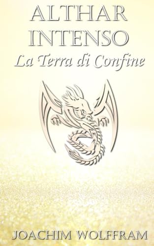 Althar Intenso - La Terra di Confine von Independently published