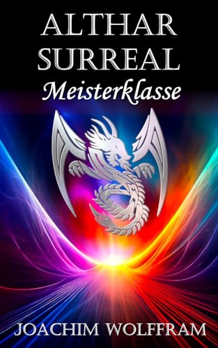 Althar Surreal - Meisterklasse von Independently published