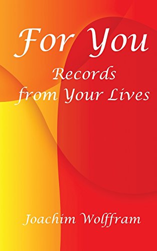 For You - Records from Your Lives von Createspace Independent Publishing Platform