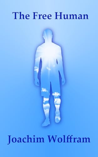 The Free Human von CREATESPACE