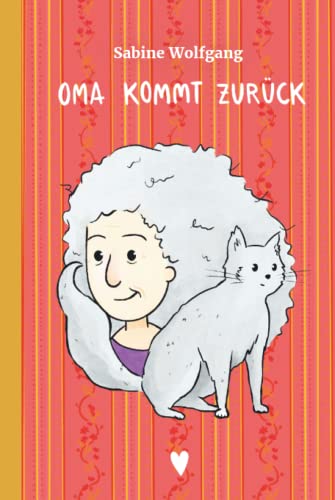 Oma kommt zurück von Sabine Wolfgang