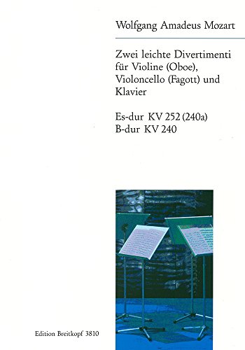 2 leichte Divertimenti für Violine (Oboe), Cello (Fagott) und Klavier - Es-dur KV 252 (240a) und B-dur KV 240 - Bearbeitung (EB 3810) von EDITION BREITKOPF