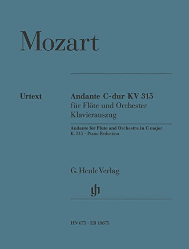Andante C-Dur KV 315 Fl Orch. Flöte, Klavier: Besetzung: Flöte und Klavier (G. Henle Urtext-Ausgabe) von HENLE