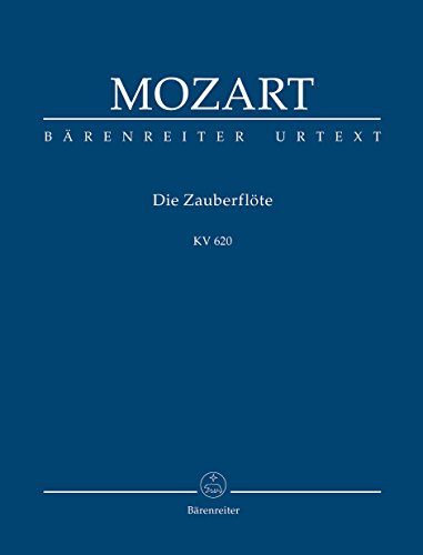 Die Zauberflöte KV 620 -Eine deutsche Oper in zwei Aufzügen-. Studienpartitur: Eine deutsche Oper in zwei Aufzügen. Text v. Emanuel Schikaneder. ... Mozart-Ausgabe. Hrsg. u. Vorw. Gernot Gruber von Bärenreiter