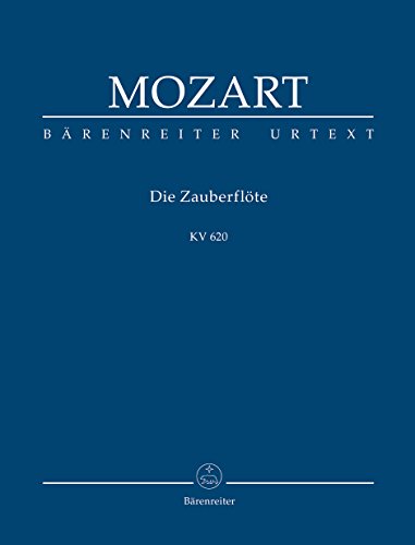 Die Zauberflöte KV 620 -Eine deutsche Oper in zwei Aufzügen-. Studienpartitur: Eine deutsche Oper in zwei Aufzügen. Text v. Emanuel Schikaneder. ... Mozart-Ausgabe. Hrsg. u. Vorw. Gernot Gruber von Baerenreiter Verlag