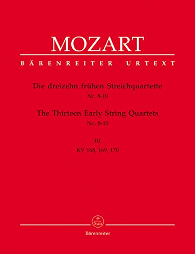 Die dreizehn frühen Streichquartette, Heft III, Nr. 8-10, KV 168, KV 169, KV 170. Stimmen im Umschlag, Urtextausgabe Die dreizehn frühen Streichquartette, Heft III, Nr. 8-10, KV 168, KV 169, KV 170. Stimmen im Umschlag, Urtextausgabe