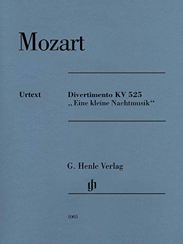 Divertimento ''Eine kleine Nachtmusik'' KV 525: Besetzung: Streichquartette (G. Henle Urtext-Ausgabe)