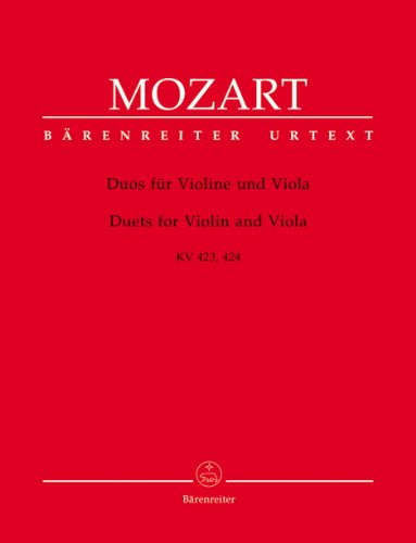 Duos für Violine und Viola KV 423, 424. BÄRENREITER URTEXT. Partitur, Stimme(n), Urtextausgabe, Sammelband: G-Dur / B-Dur. Urtext der Neuen Mozart-Ausgabe