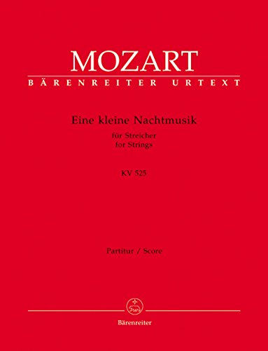 Eine kleine Nachtmusik für Streicher G-Dur KV 525.BÄRENREITER URTEXT.Partitur, Urtextausgabe Eine kleine Nachtmusik für Streicher G-Dur KV 525.BÄRENREITER URTEXT.Partitur, Urtextausgabe