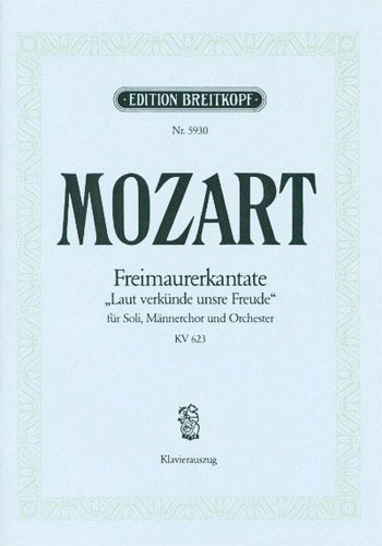 Freimaurerkantate KV 623 - Laut verkünde unsre Freude - Klavierauszug (EB 5930)