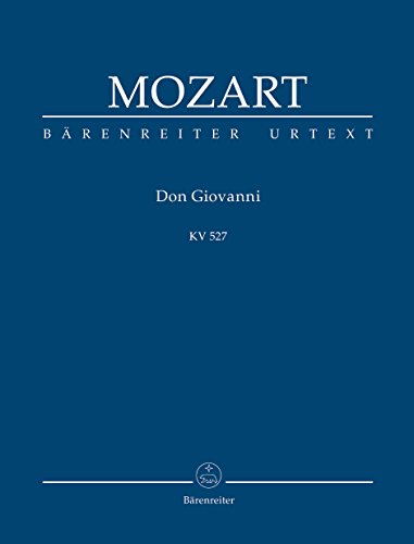 Il dissoluto punito ossia il Don Giovanni KV 527. Dramma giocoso in zwei Akten. Studienpartitur, Urtextausgabe von Baerenreiter Verlag