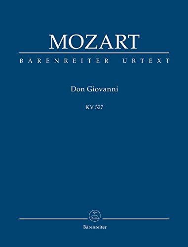 Il dissoluto punito ossia il Don Giovanni KV 527. Dramma giocoso in zwei Akten. Studienpartitur, Urtextausgabe Il dissoluto punito ossia il Don Giovanni KV 527. Dramma giocoso in zwei Akten. Studienpartitur, Urtextausgabe